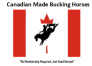 Canadian Made Bucking Horses